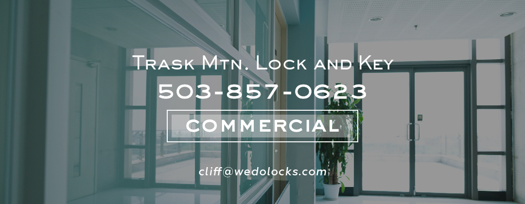 Trask Mtn. Lock and Key | Commercial